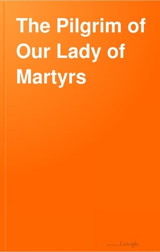 Shrine of Our Lady of Martyrs, etc. · 1900