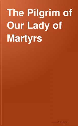 Shrine of Our Lady of Martyrs, etc. · 1901