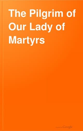 Shrine of Our Lady of Martyrs, etc. · 1889