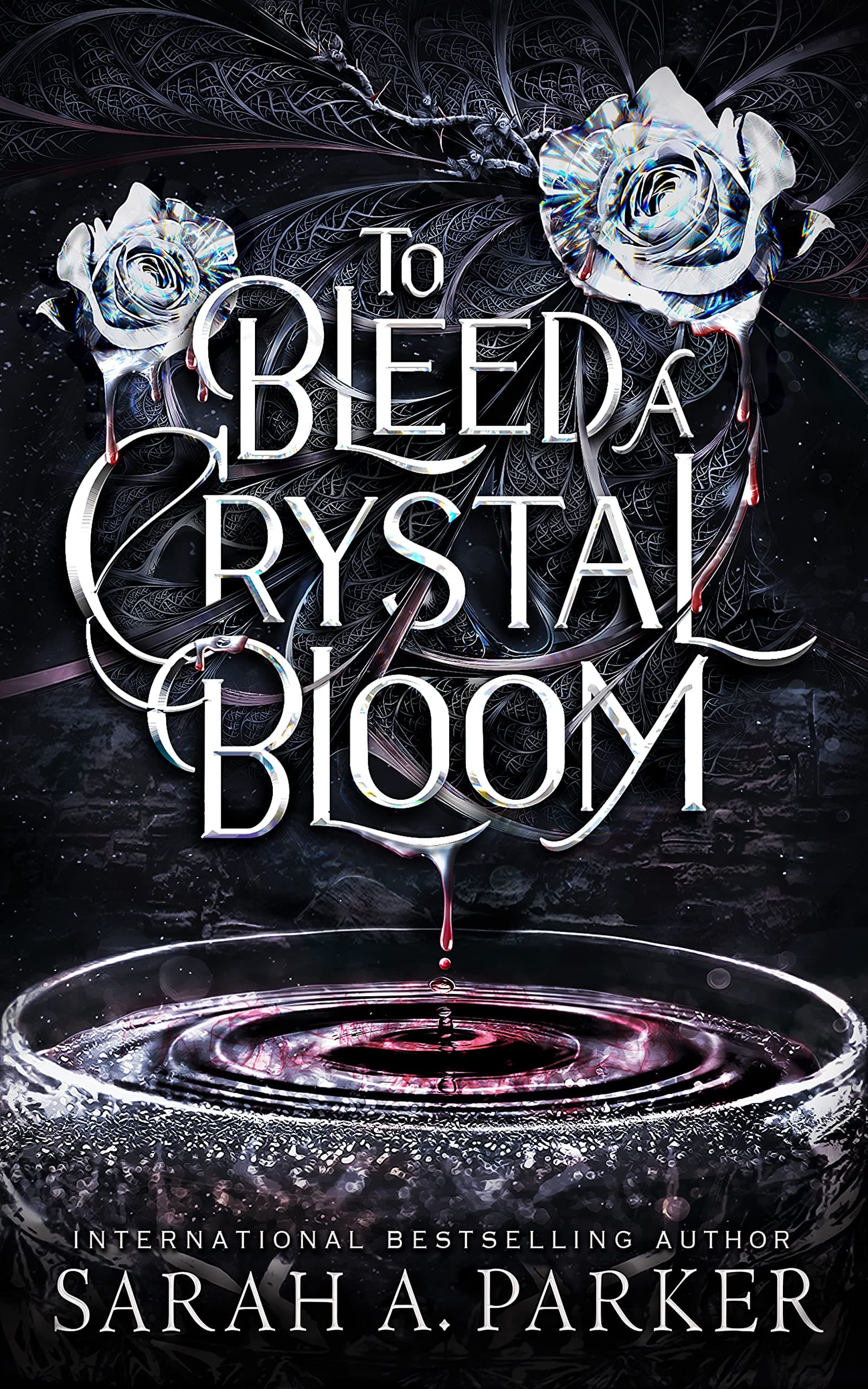 To Bleed A Crystal Bloom