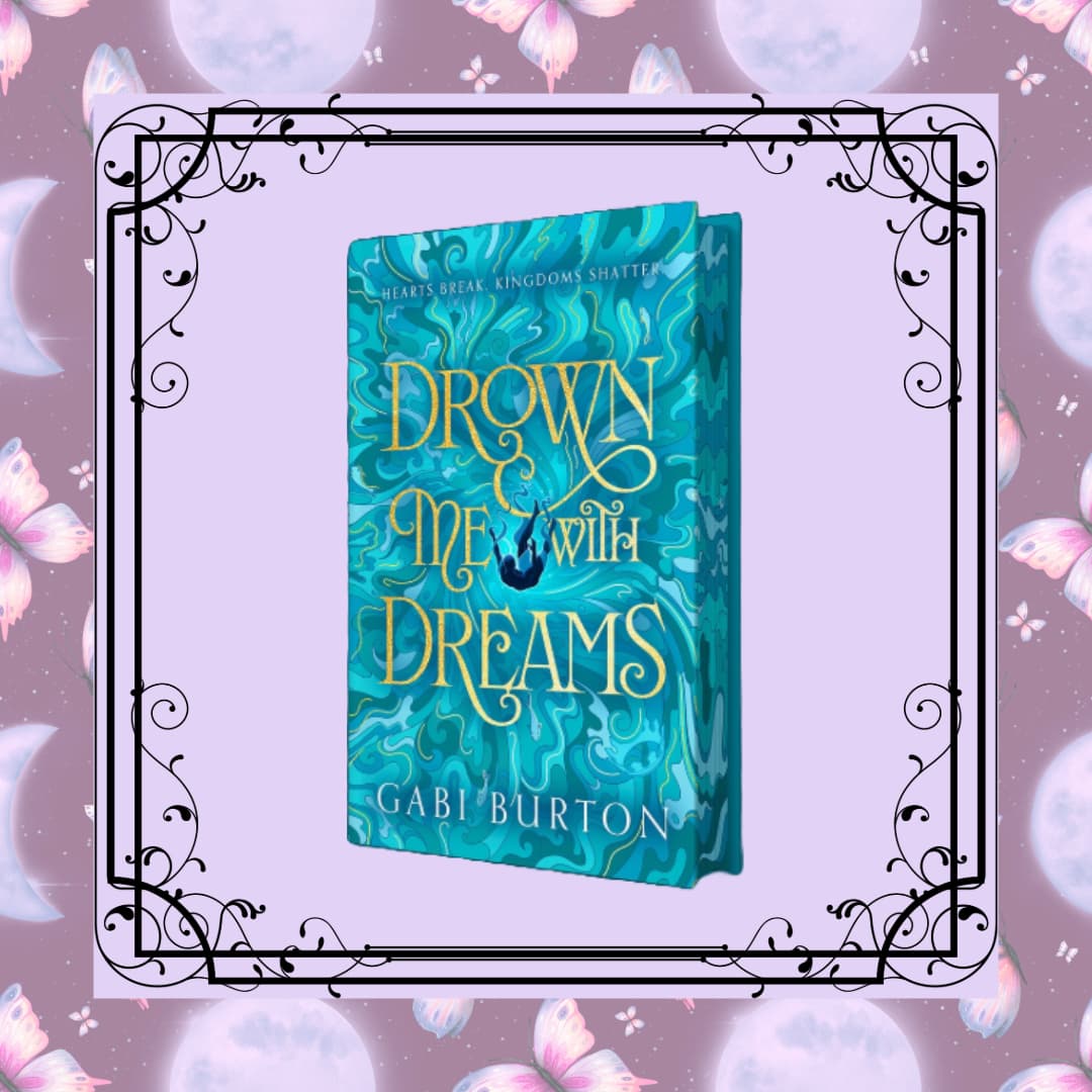 Drown Me With Dreams – EXCLUSIVE EDITION