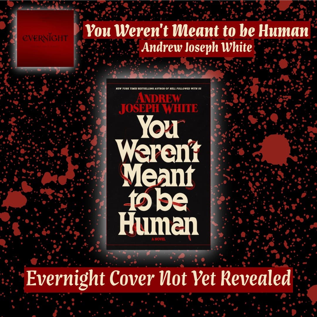 You Weren't Meant to be Human