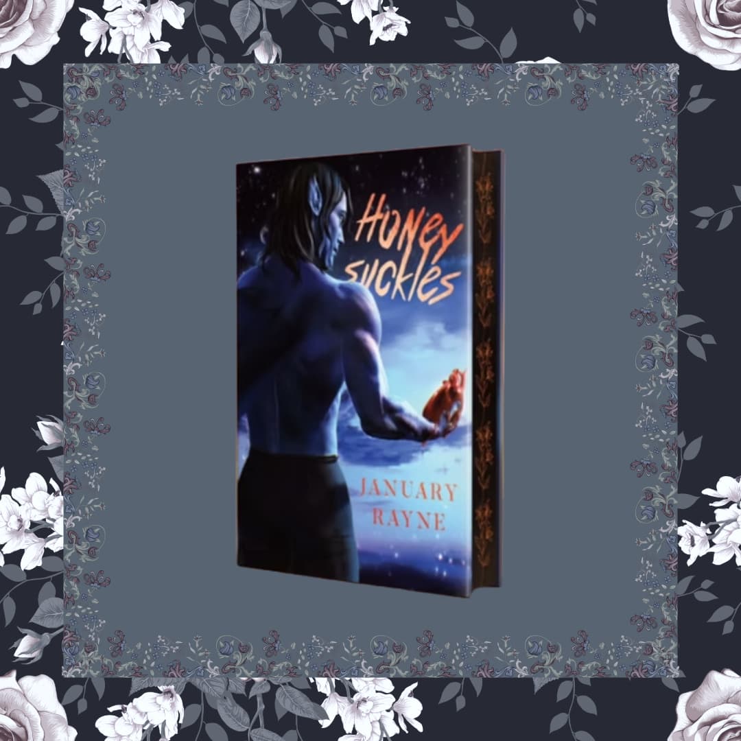 Honeysuckles January Rayne